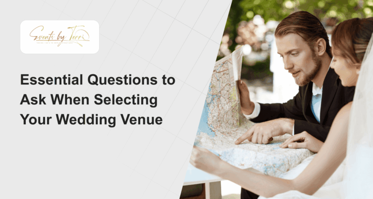 Essential Questions to Ask When Selecting Your Wedding Venue