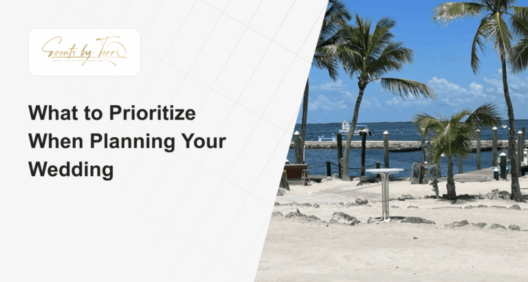 What to Prioritize When Planning Your Wedding