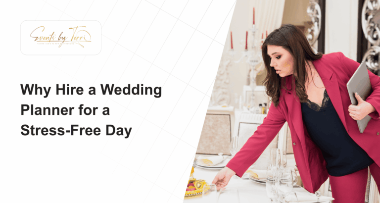 Why Hire a Wedding Planner for a Stress-Free Day