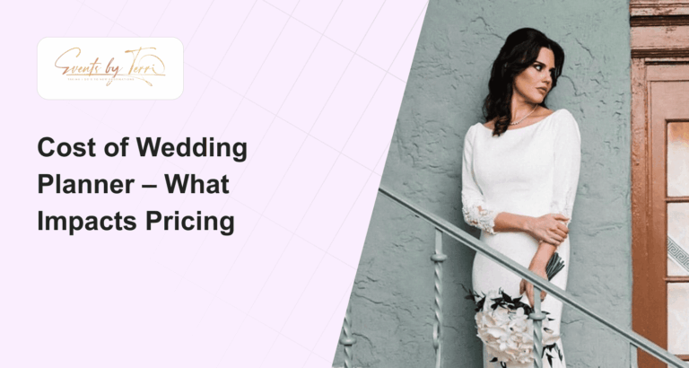Cost of Wedding Planner – What Impacts Pricing